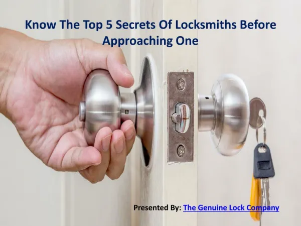 Know The Top 5 Secrets Of Locksmiths Before Approaching One
