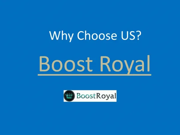 Why Choose US? - Boost Royal
