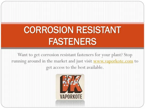 Corrosion Resistant Fasteners - www.vaporkote.com