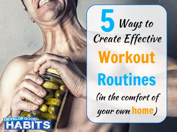 5 Ways to Create Effective Workout Routines