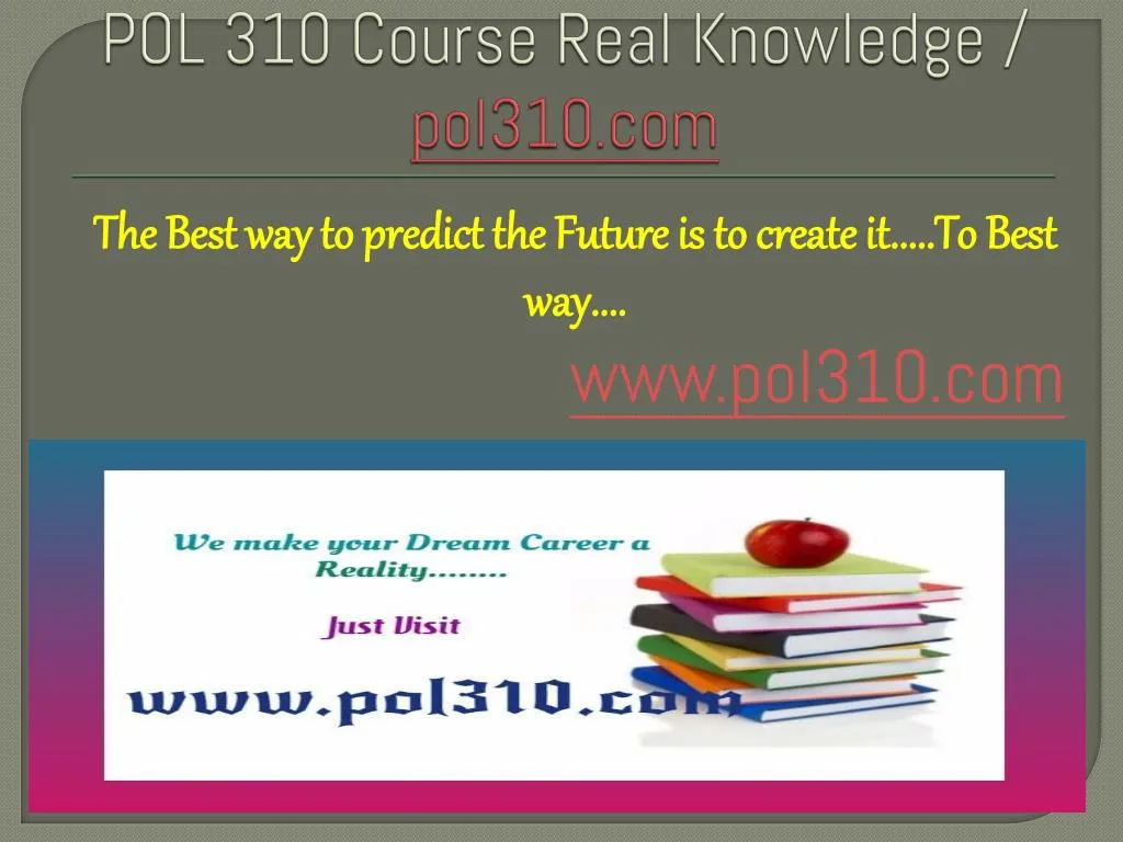 pol 310 course real knowledge pol310 com