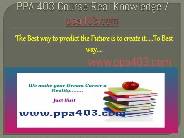PPA 403 Course Real Knowledge / ppa403 dotcom