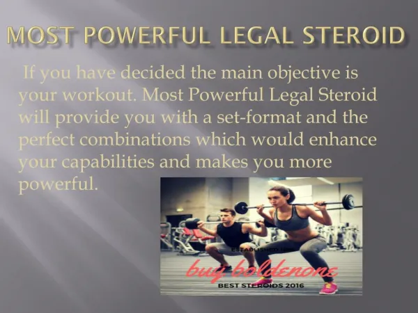 Most powerful legal steroid consumed for strong effect on the body