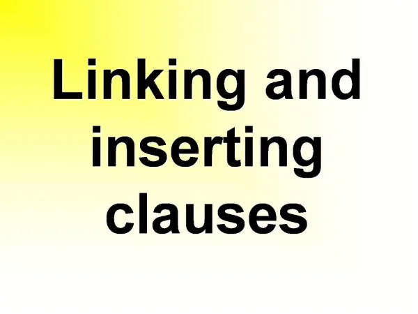 Linking and inserting clauses