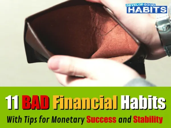 11 Bad Financial Habits (Tips for Monetary Success and Stability)