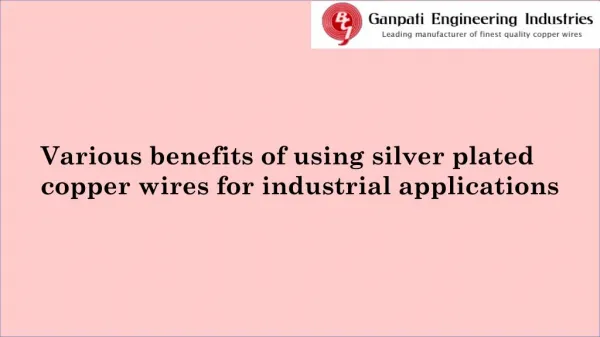 Benefits of using silver Plated copper wires