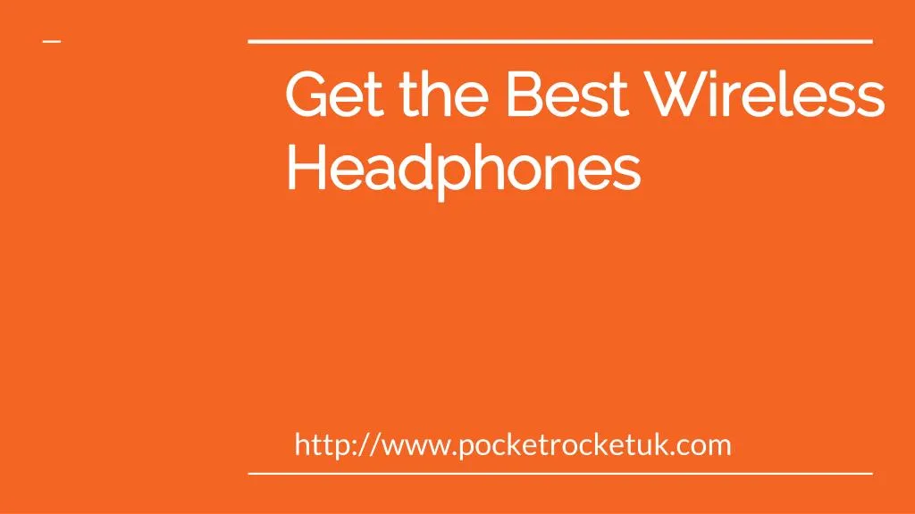 get the best wireless headphones