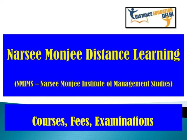 Narsee Monjee Distance Learning: Courses, Fees and Examinations.