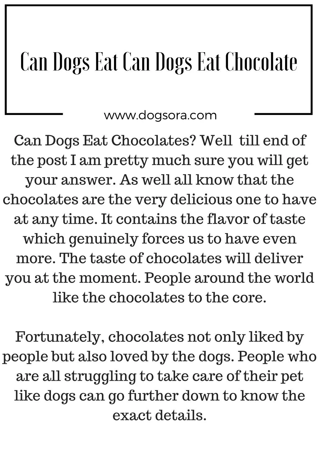 can dogs ea t can dogs ea t chocola t e