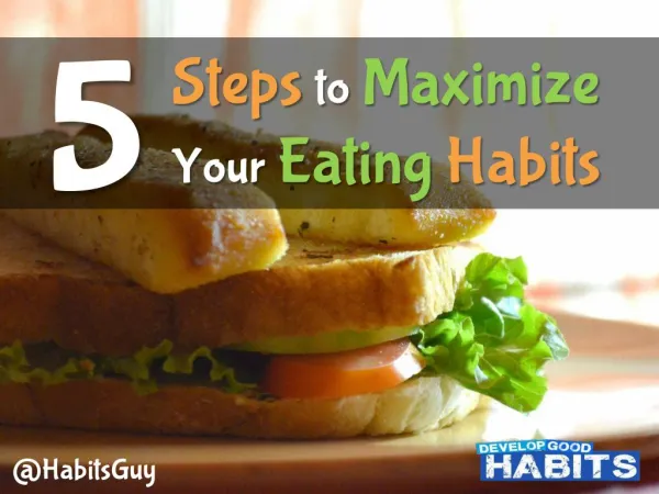 5 Steps to Maximize Your Eating Habits