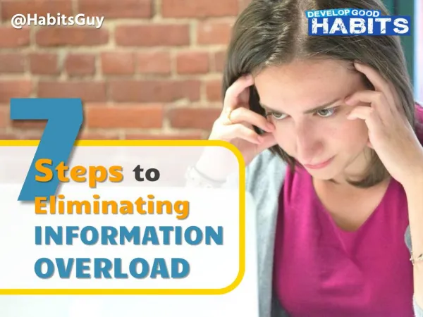 7 Steps to Eliminating Information Overload: A Guide for Online Entrepreneurs