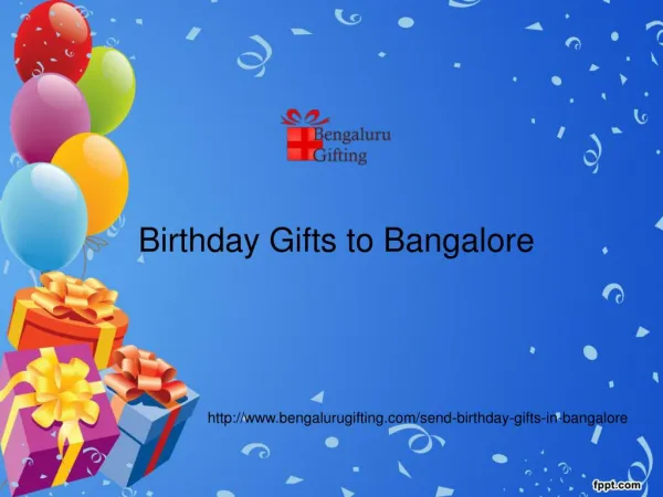 Birthday Gifts to Bangalore