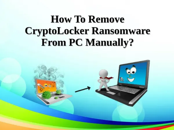 How To Remove CryptoLocker Ransomware From PC Manually?