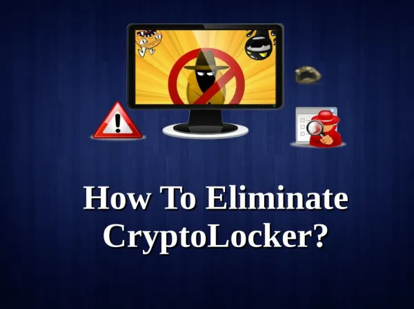 How To Eliminate CryptoLocker?