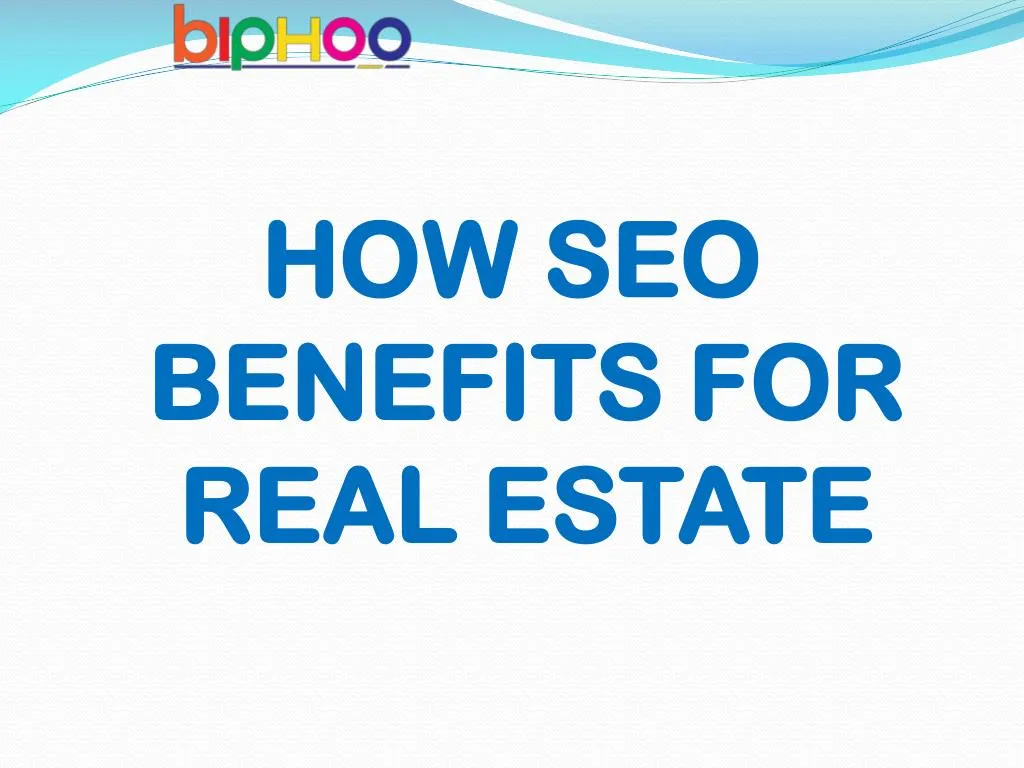how seo benefits for real estate