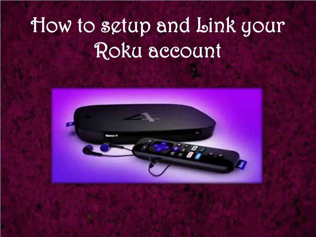 how to setup and link your roku account
