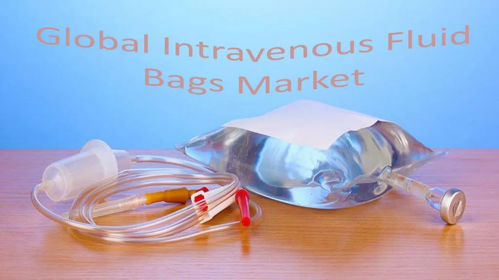 global intravenous fluid bags market