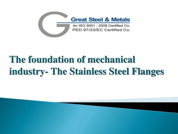 The foundation of mechanical industry- The Stainless Steel Flanges