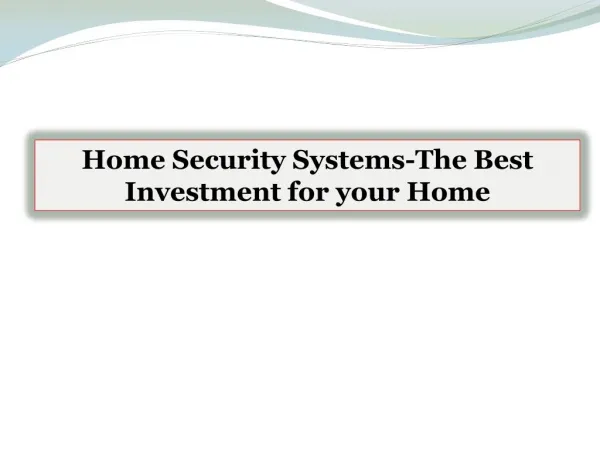 Home Security Systems-The Best Investment for your Home