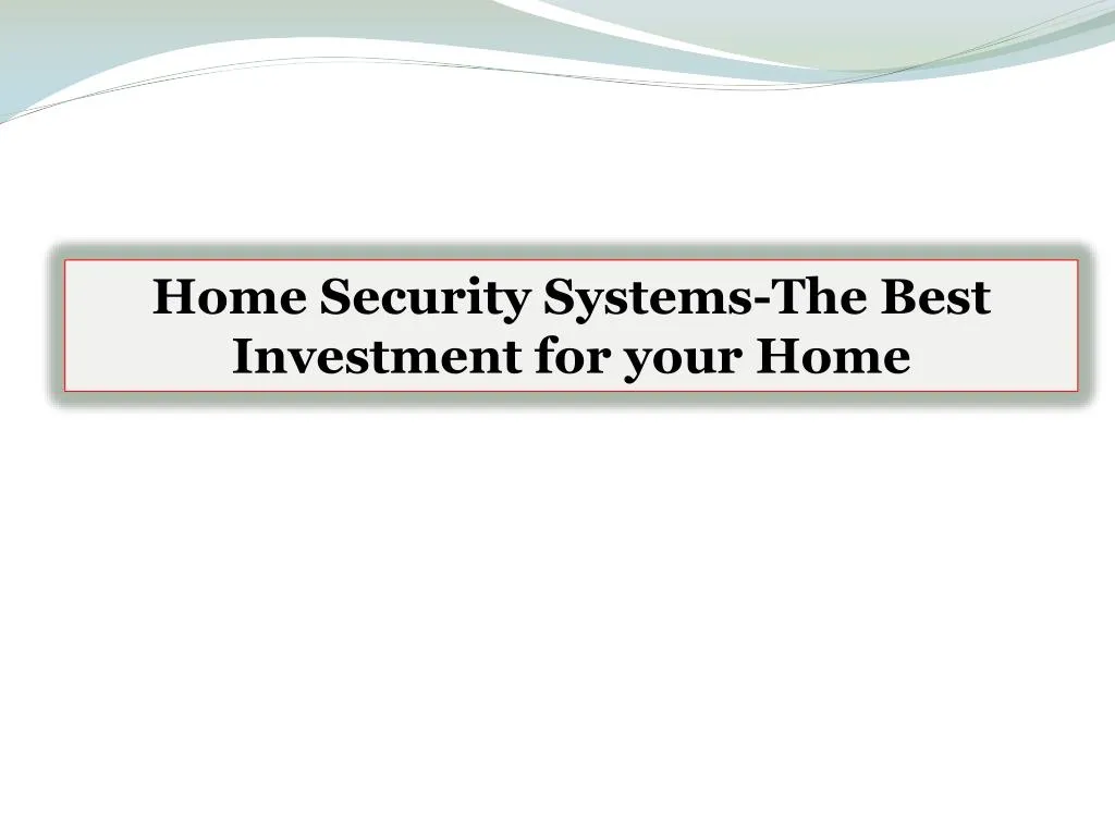 home security systems the best investment