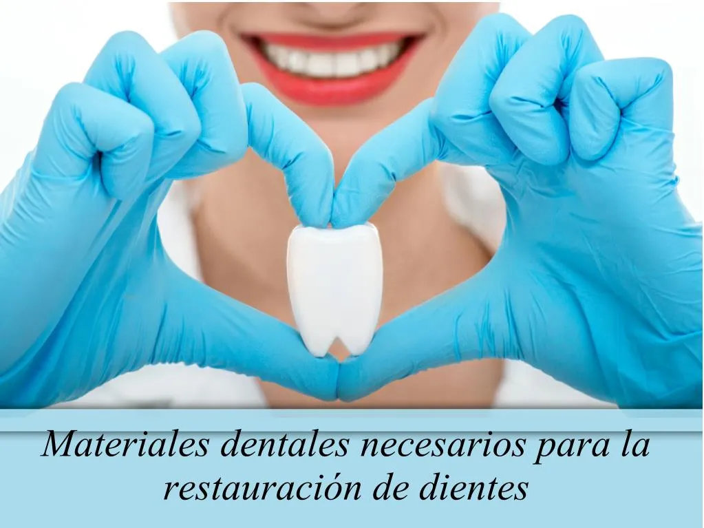 materiales dentales necesarios para la restauraci