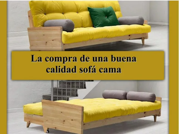 La compra de una buena calidad sofá cama