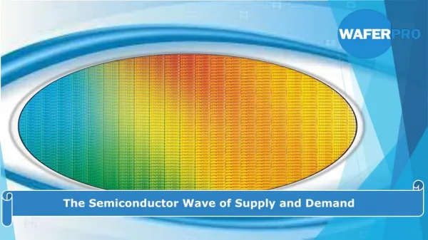 The Semiconductor Wave of Supply and Demand