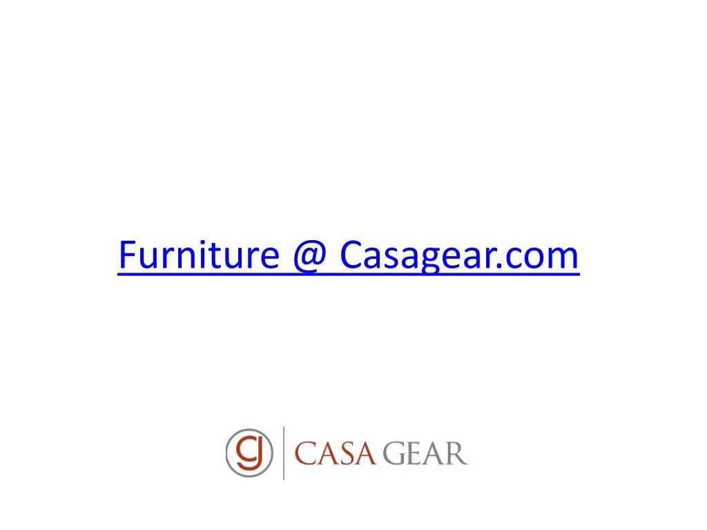 furniture @ casagear com