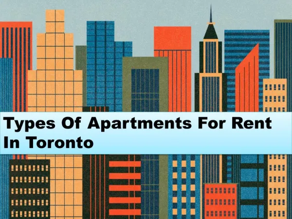 Types Of Apartments For Rent In Toronto