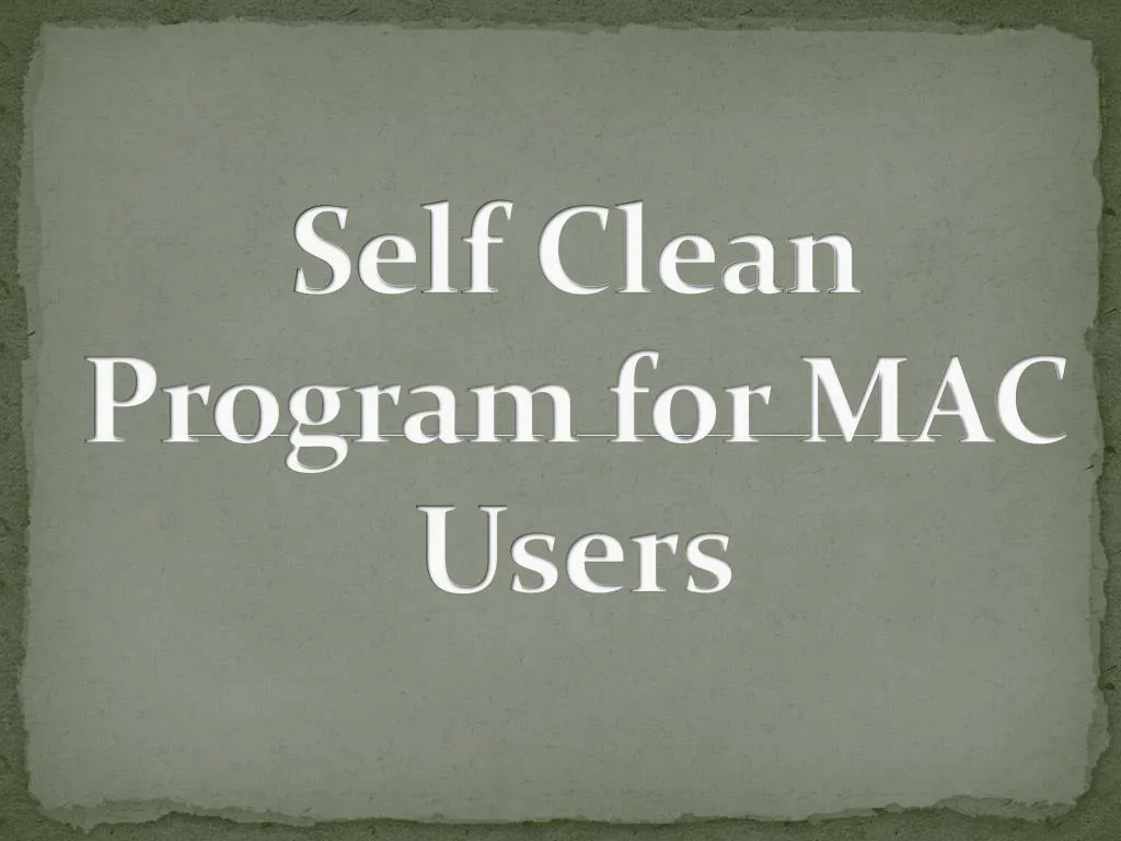 self clean program for mac users