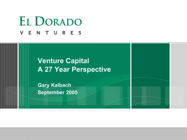Venture Capital A 27 Year Perspective
