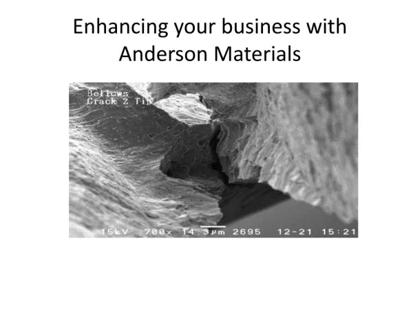 Enhancing your business with anderson materials