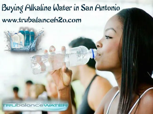Buying Alkaline Water in San Antonio