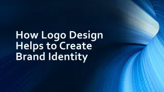 How Logo Design Helps to Create Brand Identity - slide 1