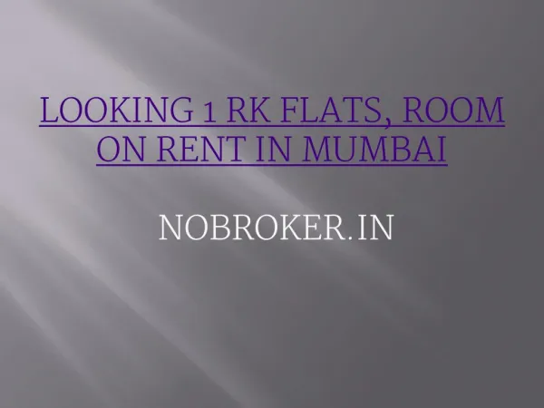 1 rk Flat on Rent in Mumbai without Brokerage