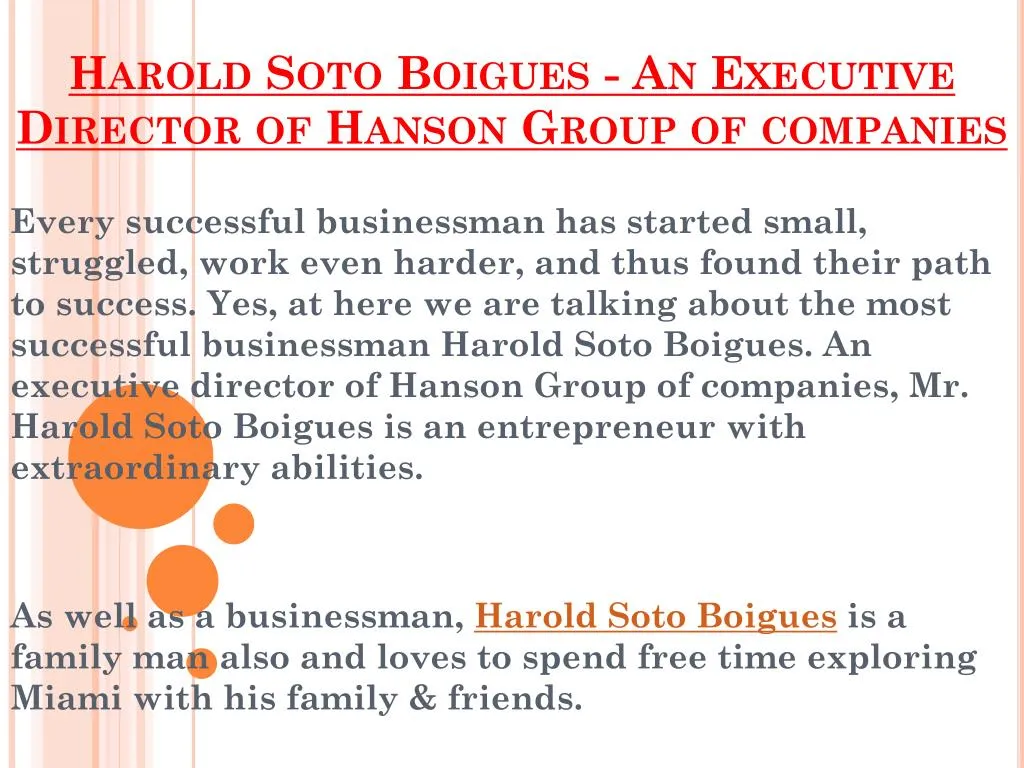 harold soto boigues an executive director of hanson group of companies