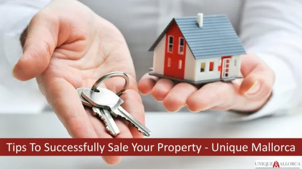 Tips to Successfully Sale Your Property - Unique Mallorca