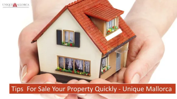 Tips For Sale Your Property Quickly - Unique Mallorca