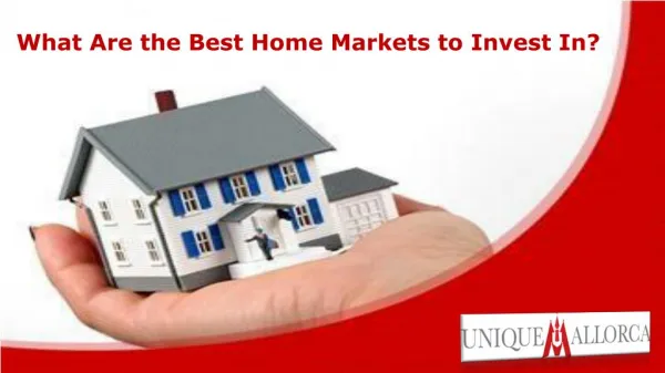 What Are the Best Home Markets to Invest In?