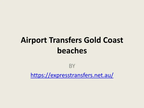 Airport Transfers Gold Coast beaches