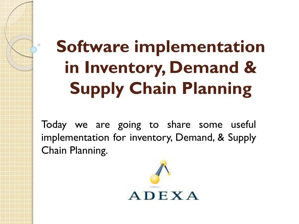software implementation in inventory demand supply chain planning