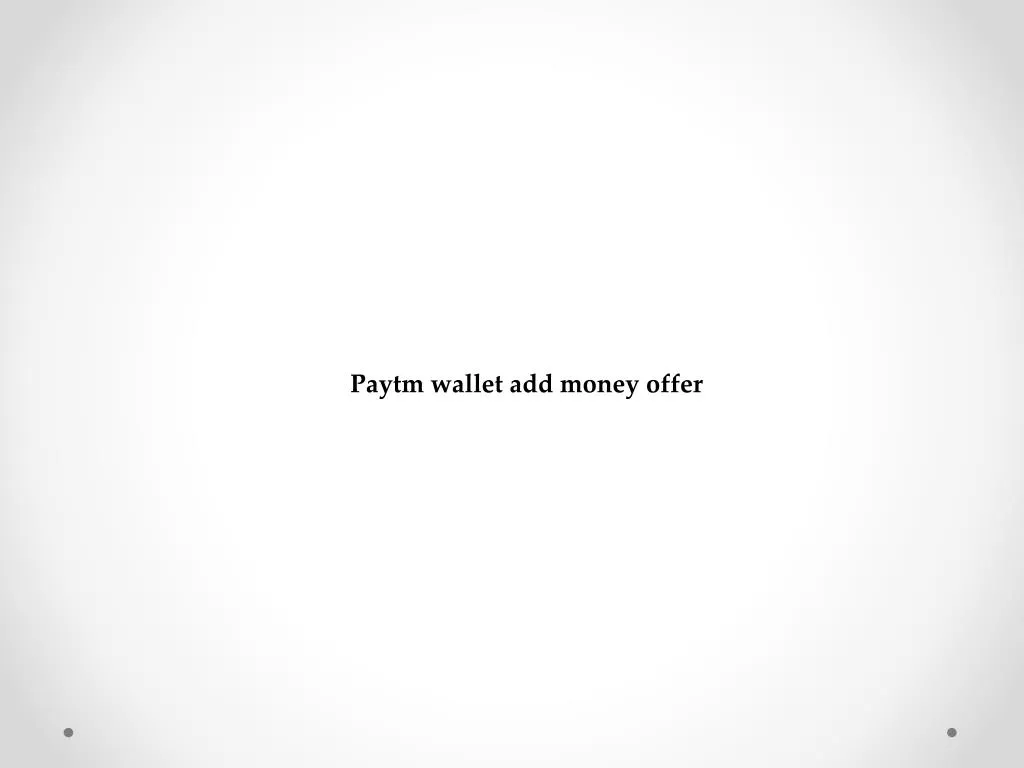 paytm wallet add money offer