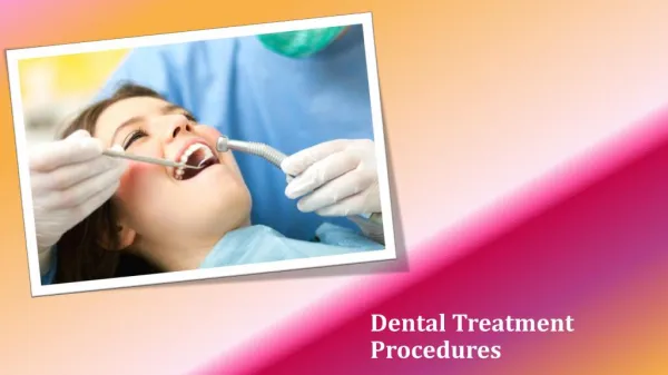 Dental Treatment Procedures