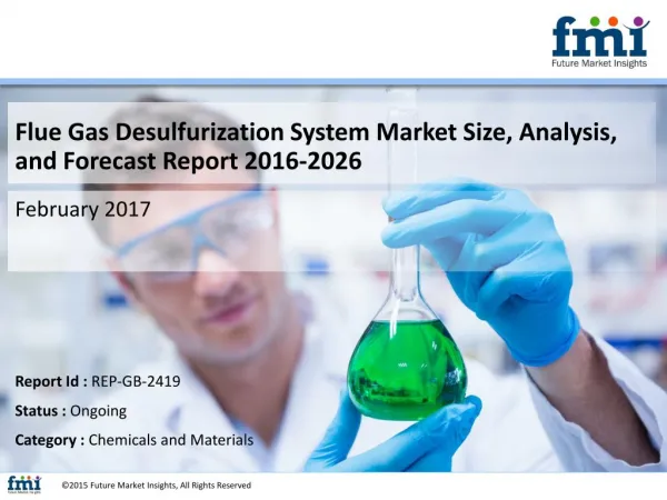 Flue Gas Desulfurization System Market Global Industry Analysis, size, share and Forecast 2016-2026