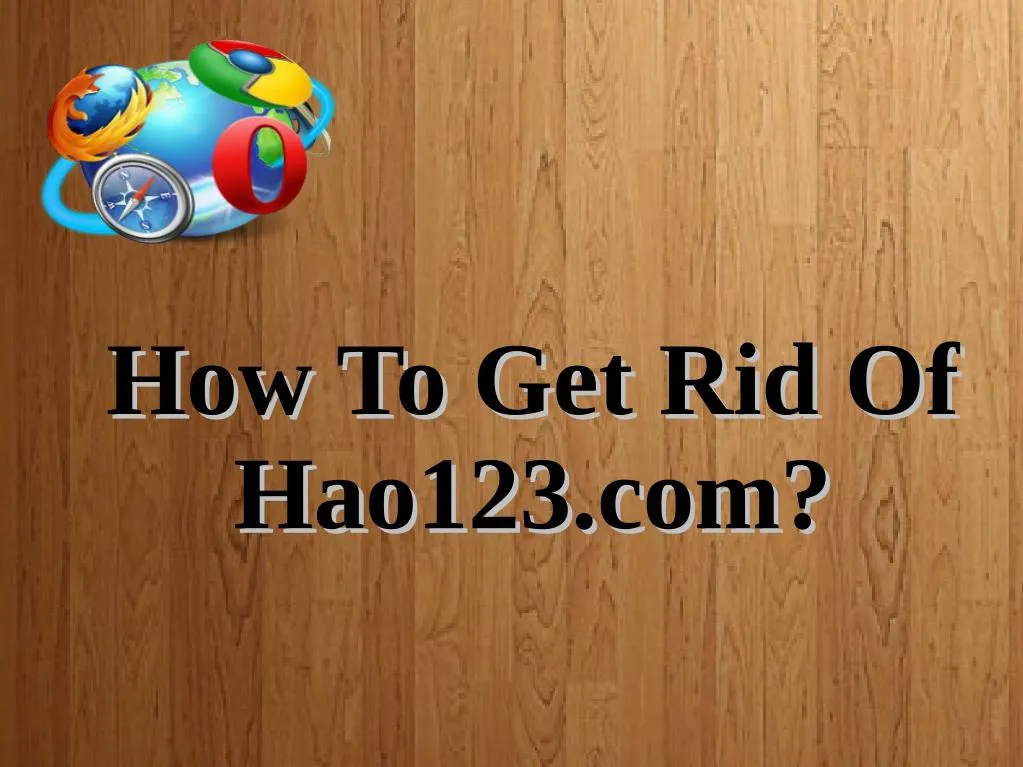 how to get rid of how to get rid of hao123