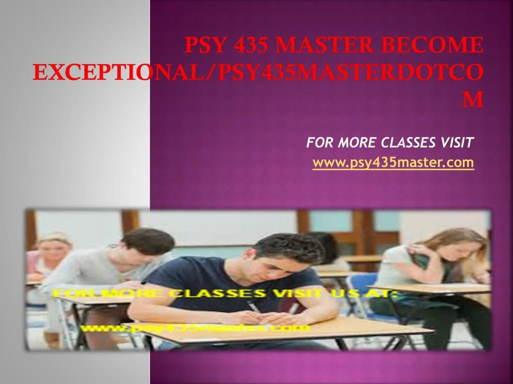 psy 435 master become exceptional psy435masterdotcom