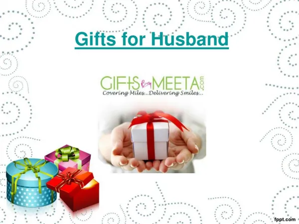 Buy Online Gifts for husband