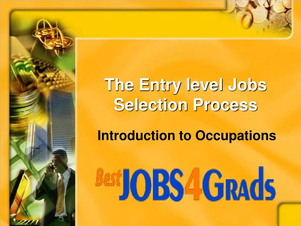 the entry level jobs selection process
