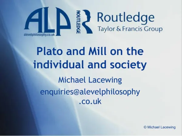 Plato and Mill on the individual and society