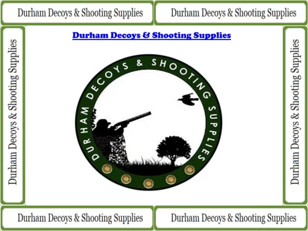 Durham Decoys & Shooting Supplies